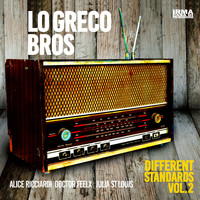 Lo Greco Bros - Different Standards, Vol. 2