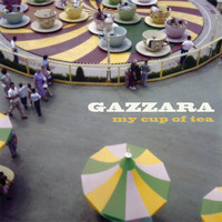 Gazzara - My Cup of Tea