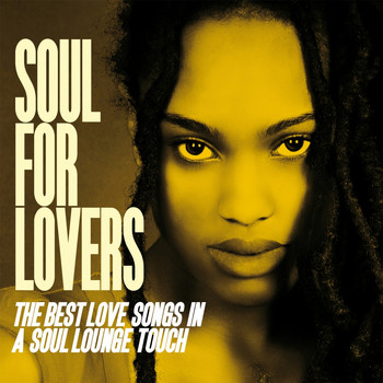 Various Artists - Soul for Lovers (The Best Love Songs in a Soul Lounge Touch)