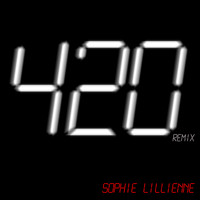 Sophie Lillienne - 420 Remix