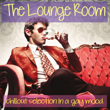 Various Artists - The Lounge Room (Chillout Selection in a Gay Mood)