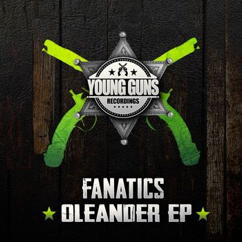 Fanatics - Oleander (Explicit)
