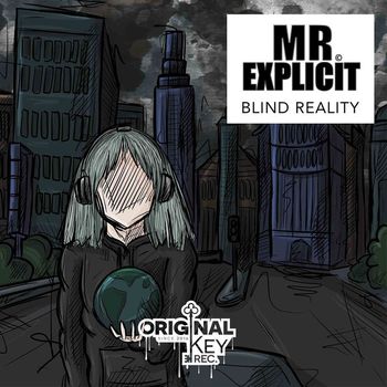 Mr Explicit - Blind Reality