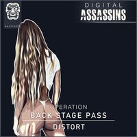 Distort - Operation Back Stage Pass