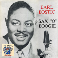 Earl Bostic - Sax "O" Boogie