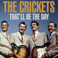 The Crickets - That'll Be The Day