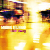 Mauro Falardo - Slide Away
