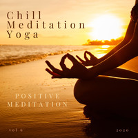 Chill Meditation Yoga - Positive Meditation