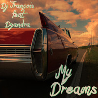 DJ François - My Dreams