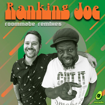 Ranking Joe - Roommate Remixes