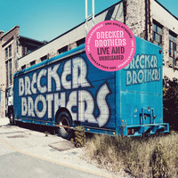 Brecker Brothers - LIVE AND UNRELEASED: EUROPEAN TOUR 1980