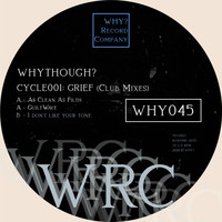 whythough? - CYCLE001: Club Mixes