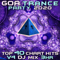 Goa Doc, Psytrance, Psychedelic Trance - Goa Trance Party 2020 Top 40 Chart Hits, Vol. 4 DJ Mix 3Hr