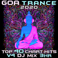 Goa Doc, Psytrance, Psychedelic Trance - Goa Trance 2020 Top 40 Chart Hits, Vol. 4 DJ Mix 3Hr