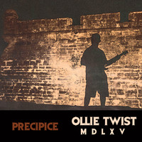 Ollie Twist - Precipice (Explicit)
