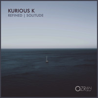 Kurious K - Refined | Solitude