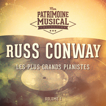 Russ Conway - Les Plus Grands Pianistes: Russ Conway, Vol. 1