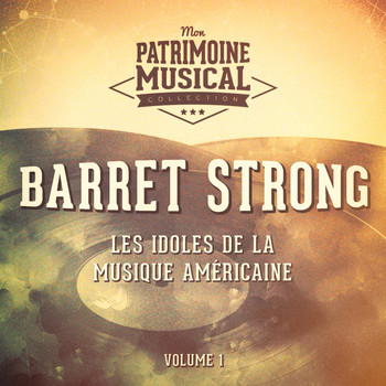 Barrett Strong - Les Idoles De La Musique Américaine: Barret Strong, Vol. 1