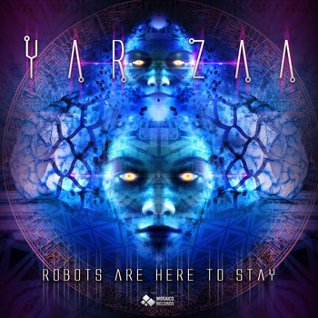 Yar Zaa - Robots Are Here to Stay