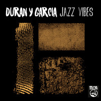 Duran Y Garcia - Jazz Vibes