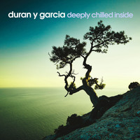 Duran Y Garcia - Deeply Chilled Inside