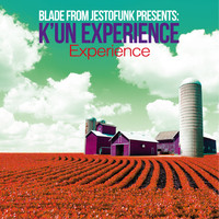 K'un Experience - Experience (Blade from Jestofunk Presents)