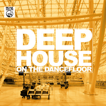 Various Artists - Deep House on The Dancefloor
