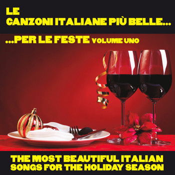 Various Artists - Le canzoni italiane più belle per le feste, Vol. 1