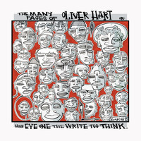 Oliver Hart - The Many Faces of Oliver Hart or: How Eye One The Write Too Think (Explicit)