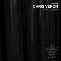 Chris Veron - Push It Dream