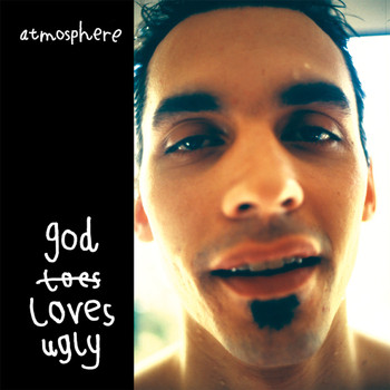 Atmosphere - God Loves Ugly (Explicit)