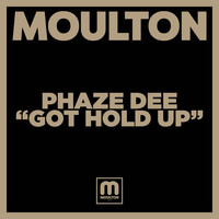 Phaze Dee - Got Hold Up
