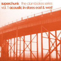 Superchunk - Clambakes Vol. 1: Acoustic In-Stores East & West