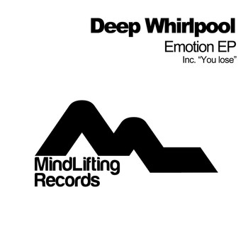 Deep Whirlpool - Emotion EP