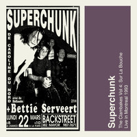Superchunk - Clambakes Vol. 4: Sur La Bouche - Live in Montreal 1993