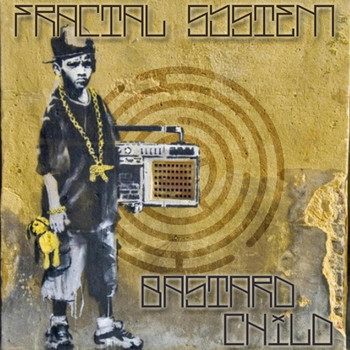 Fractal System - Bastard Child