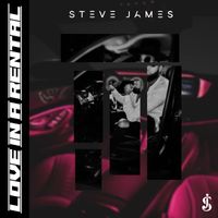 Steve James - LOVE IN A RENTAL