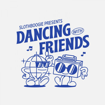Various Artists - Slothboogie Presents Dancing with Friends