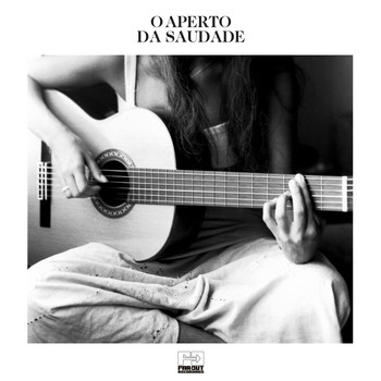 Various Artists - O Aperto da Saudade (Heartfelt Music From Brazil 1965-2018)