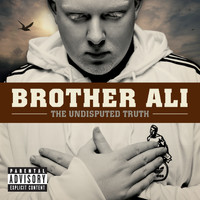 Brother Ali - The Undisputed Truth (Explicit)