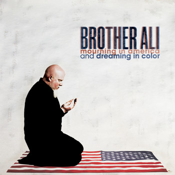 Brother Ali - Mourning In America And Dreaming In Color (Instrumental Version)