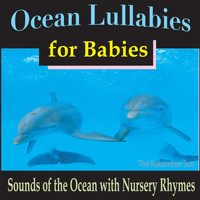 The Kokorebee Sun - Ocean Lullabies for Babies (Sounds of the Ocean with Nursery Rhymes)