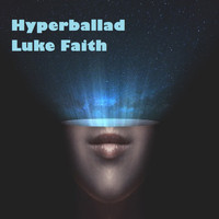 Luke Faith - Hyperballad