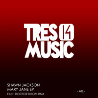 Shawn Jackson - MARY JANE EP