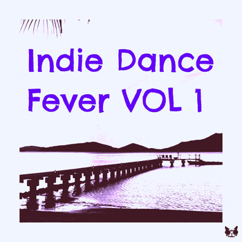 Various Artists - Indie Dance Fever Vol. 1