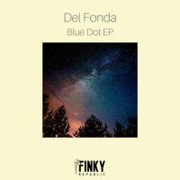 Del Fonda - Blue Dot EP