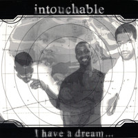 Intouchable - I have a dream (Explicit)