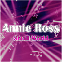 Annie Ross - Small World