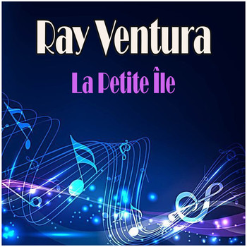 Ray Ventura - La Petite Île