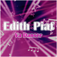 Edith Piaf - Va Danser